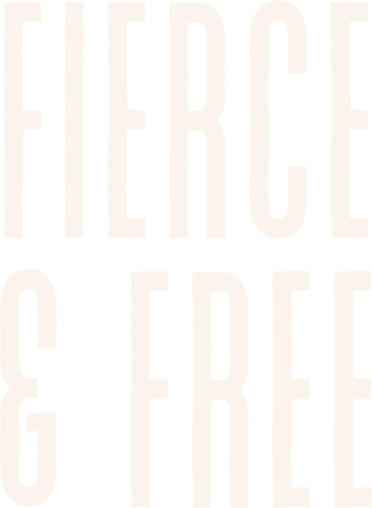 Fierce & Free